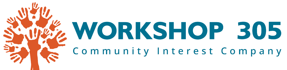 Workshop 305 | Community Interest Company